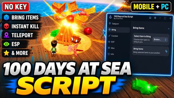100 Days At Sea Script 2026 | OP GUI, No Key, Bring Items, ESP, Mobile & PC