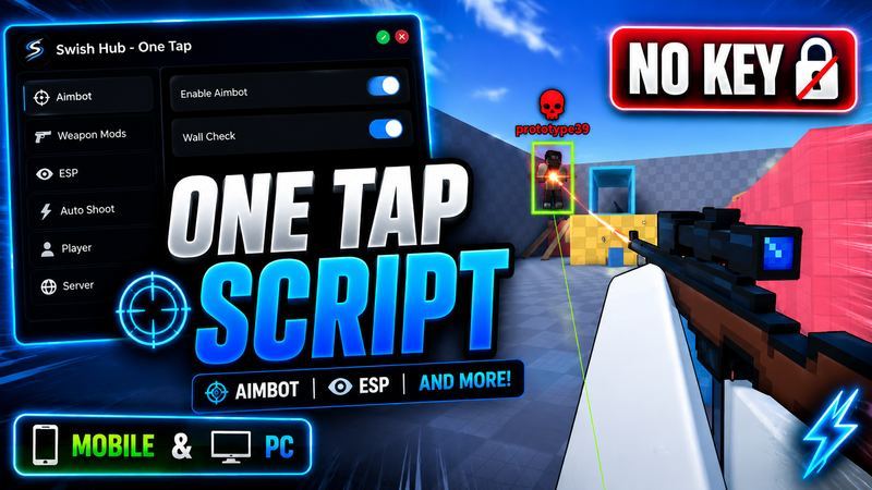 One Tap Script *NO KEY* — Aimbot, ESP, Gun Mods, & More! (Mobile & PC) 2026